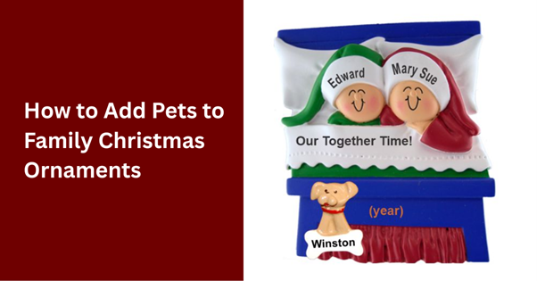 How-to-Add-Pets-to-Family-Christmas-Ornaments