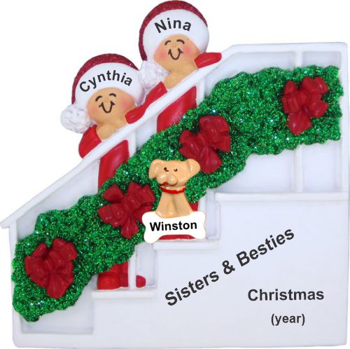 2 Siblings Christmas Ornament for Sisters Holiday Banister with Pets Personalized FREE at PersonalizedOrnamentsMarket.com by Russell Rhodes