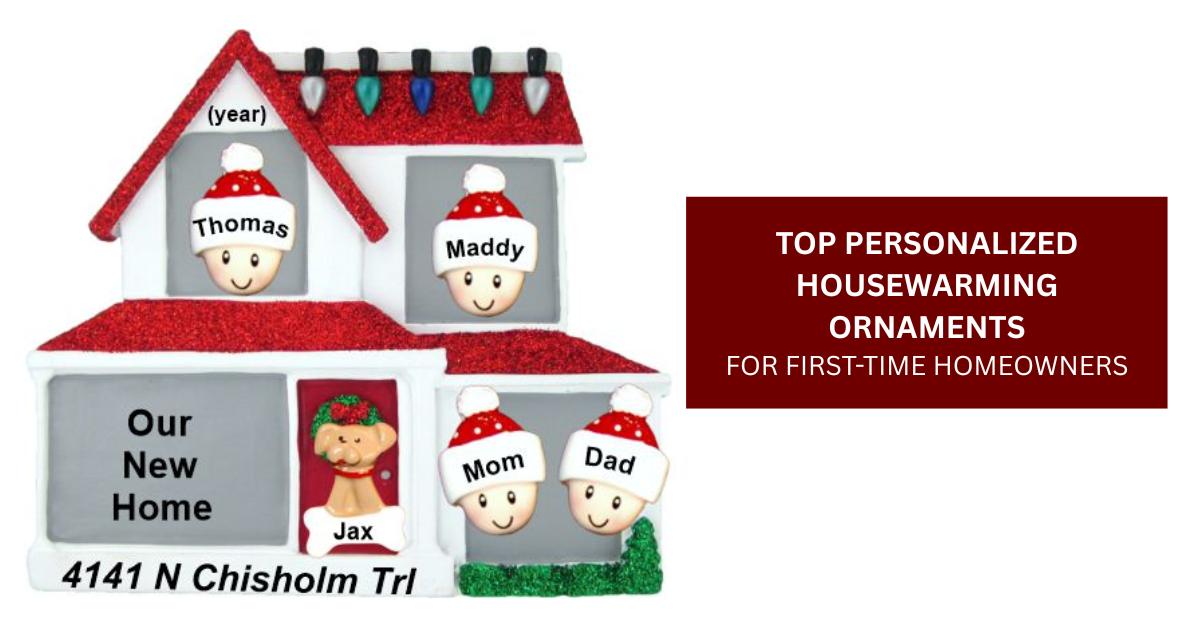 Top-Personalized-Housewarming-Ornaments-for-First-Time-Homeowners