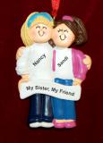 Friends & Sisters Christmas Ornament Blond & Brunette Personalized FREE at PersonalizedOrnamentsMarket.com by Russell Rhodes