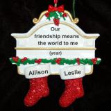 Friendship Christmas Ornament Hung with Care for 2 Personalized FREE at PersonalizedOrnamentsMarket.com by Russell Rhodes