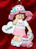 Big Sister Christmas Ornament Fancy Hat Fun Brunette Personalized FREE at PersonalizedOrnamentsMarket.com by Russell Rhodes