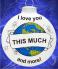 I Love You This Much Christmas Ornament Personalized FREE at PersonalizedOrnamentsMarket.com by Russell Rhodes